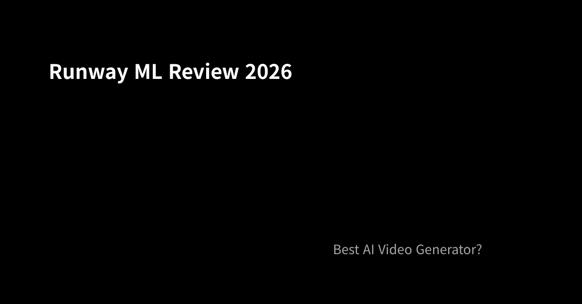 Runway ML Review 2026: The Best AI Video Generator? (Honest Take)